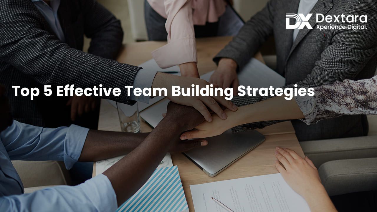 Top-5- effective-team-building-strategies